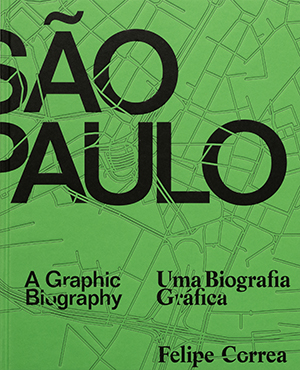 São Paulo: A Graphic Biography
